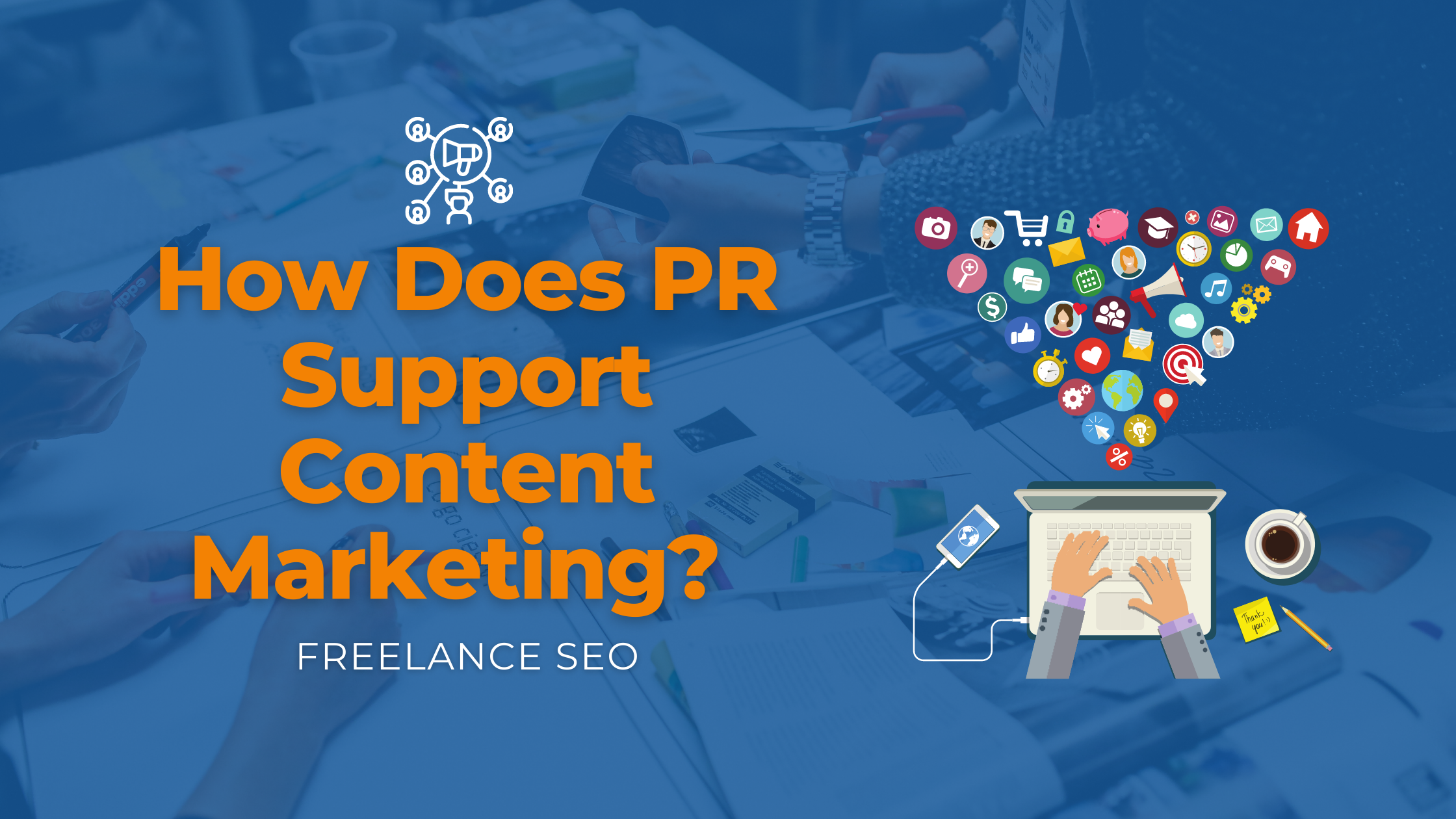 How Does PR Support Content Marketing