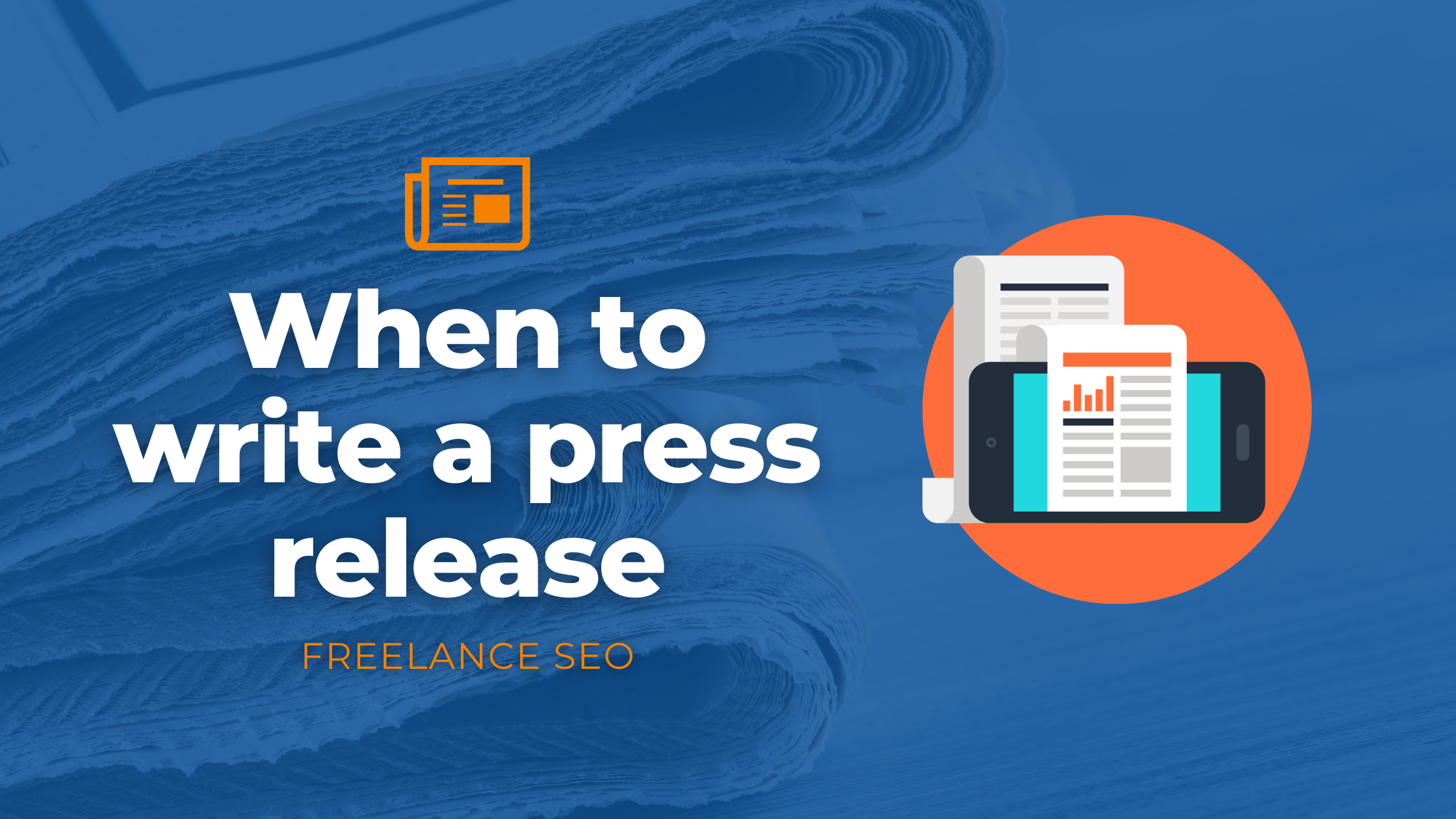 When to write a press release - freelance seo essex