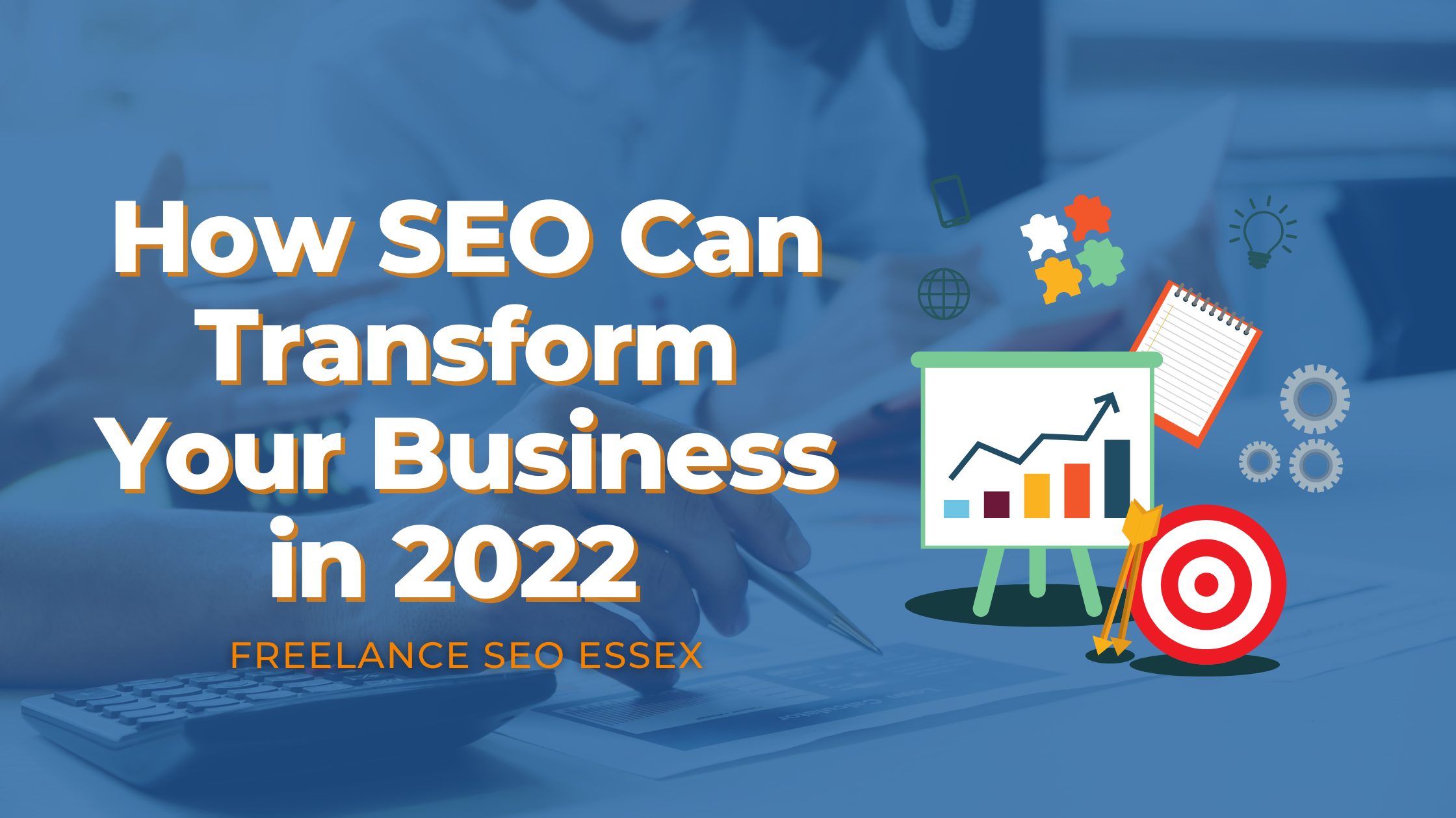 How SEO Can Transform Your Business in 2022